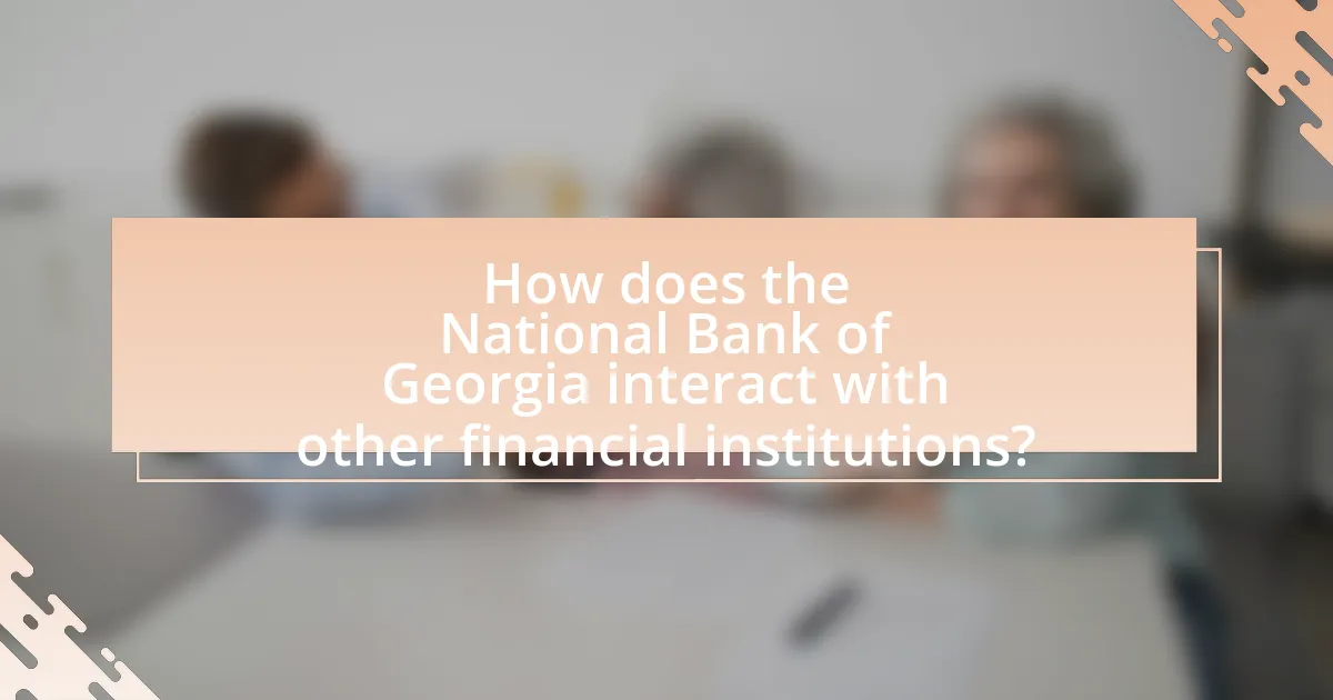 How does the National Bank of Georgia interact with other financial institutions?