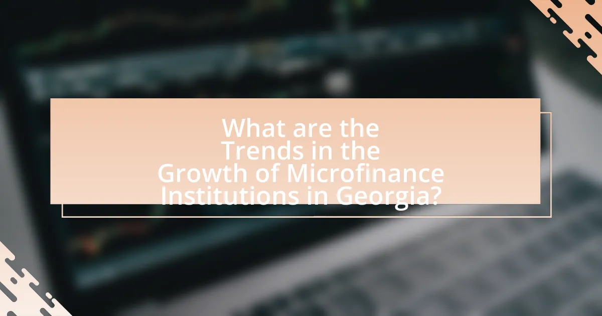 What are the Trends in the Growth of Microfinance Institutions in Georgia?