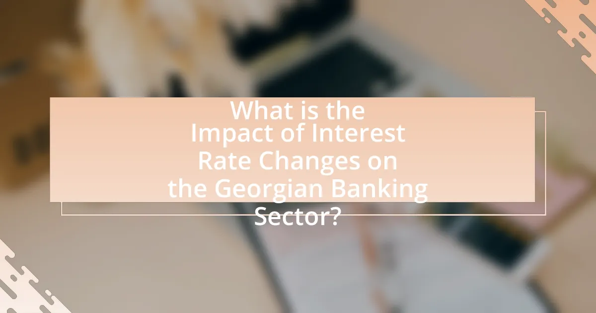 What is the Impact of Interest Rate Changes on the Georgian Banking Sector?